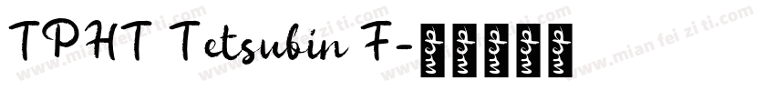 TPHT Tetsubin F字体转换